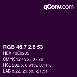 カラーコード: RGB 46.7 2.6 53 | qconv.com
