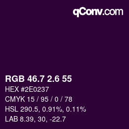 カラーコード: RGB 46.7 2.6 55 | qconv.com
