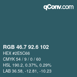 カラーコード: RGB 46.7 92.6 102 | qconv.com