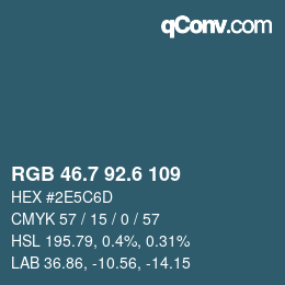 カラーコード: RGB 46.7 92.6 109 | qconv.com