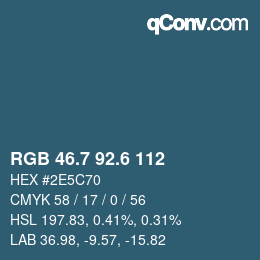 カラーコード: RGB 46.7 92.6 112 | qconv.com