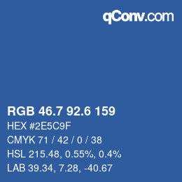 カラーコード: RGB 46.7 92.6 159 | qconv.com