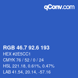 カラーコード: RGB 46.7 92.6 193 | qconv.com
