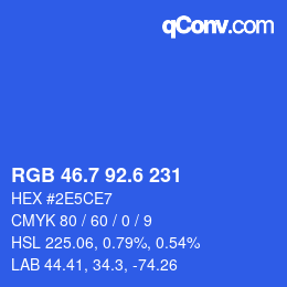 カラーコード: RGB 46.7 92.6 231 | qconv.com