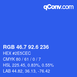 カラーコード: RGB 46.7 92.6 236 | qconv.com