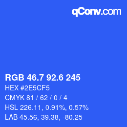 カラーコード: RGB 46.7 92.6 245 | qconv.com