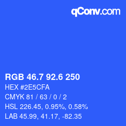 カラーコード: RGB 46.7 92.6 250 | qconv.com
