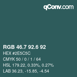 カラーコード: RGB 46.7 92.6 92 | qconv.com