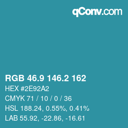 カラーコード: RGB 46.9 146.2 162 | qconv.com