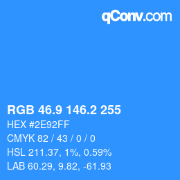 カラーコード: RGB 46.9 146.2 255 | qconv.com