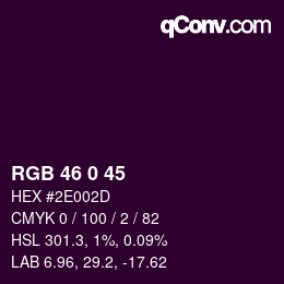 Color code: RGB 46 0 45 | qconv.com