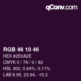 カラーコード: RGB 46 10 46 | qconv.com