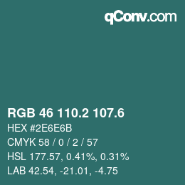 カラーコード: RGB 46 110.2 107.6 | qconv.com