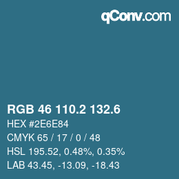 カラーコード: RGB 46 110.2 132.6 | qconv.com
