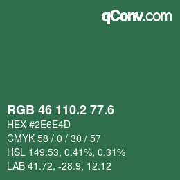 カラーコード: RGB 46 110.2 77.6 | qconv.com