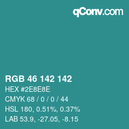 Color code: RGB 46 142 142 | qconv.com