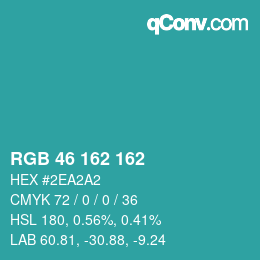 カラーコード: RGB 46 162 162 | qconv.com
