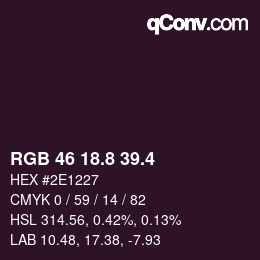 カラーコード: RGB 46 18.8 39.4 | qconv.com