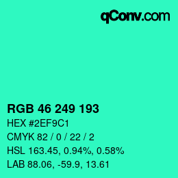 カラーコード: RGB 46 249 193 | qconv.com