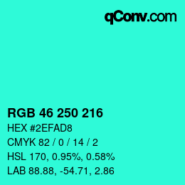 颜色代码: RGB 46 250 216 | qconv.com