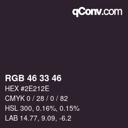 Color code: RGB 46 33 46 | qconv.com