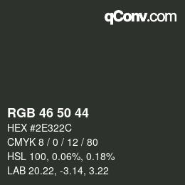 Color code: RGB 46 50 44 | qconv.com