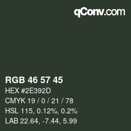 Color code: RGB 46 57 45 | qconv.com