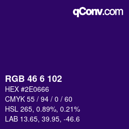 颜色代码: RGB 46 6 102 | qconv.com