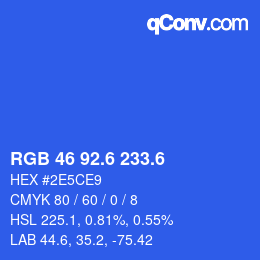 カラーコード: RGB 46 92.6 233.6 | qconv.com