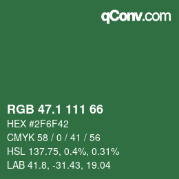 カラーコード: RGB 47.1 111 66 | qconv.com