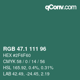 カラーコード: RGB 47.1 111 96 | qconv.com