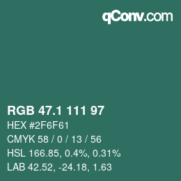 カラーコード: RGB 47.1 111 97 | qconv.com