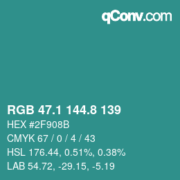 カラーコード: RGB 47.1 144.8 139 | qconv.com