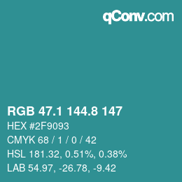 カラーコード: RGB 47.1 144.8 147 | qconv.com