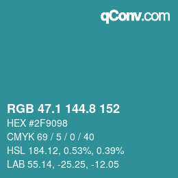 カラーコード: RGB 47.1 144.8 152 | qconv.com