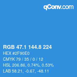 カラーコード: RGB 47.1 144.8 224 | qconv.com