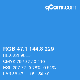 カラーコード: RGB 47.1 144.8 229 | qconv.com