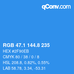 カラーコード: RGB 47.1 144.8 235 | qconv.com