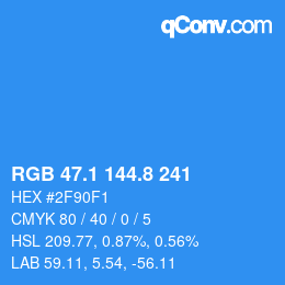 カラーコード: RGB 47.1 144.8 241 | qconv.com