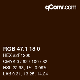 Color code: RGB 47.1 18 0 | qconv.com