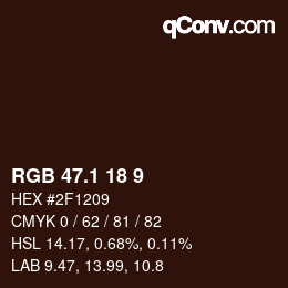カラーコード: RGB 47.1 18 9 | qconv.com