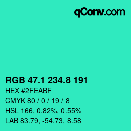 カラーコード: RGB 47.1 234.8 191 | qconv.com