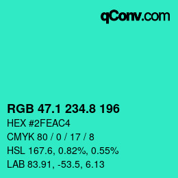 カラーコード: RGB 47.1 234.8 196 | qconv.com