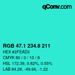 カラーコード: RGB 47.1 234.8 211 | qconv.com