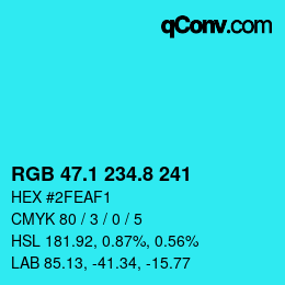 カラーコード: RGB 47.1 234.8 241 | qconv.com