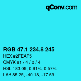 カラーコード: RGB 47.1 234.8 245 | qconv.com