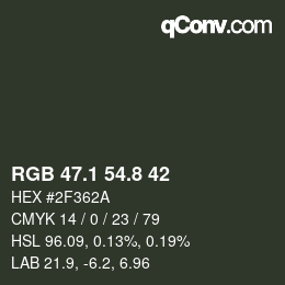 カラーコード: RGB 47.1 54.8 42 | qconv.com