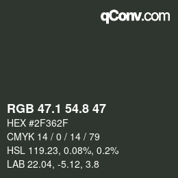 カラーコード: RGB 47.1 54.8 47 | qconv.com