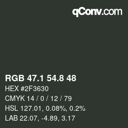 カラーコード: RGB 47.1 54.8 48 | qconv.com