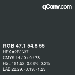 Color code: RGB 47.1 54.8 55 | qconv.com